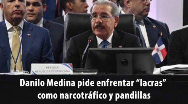 imagen Danilo Medina pide enfrentar lacras como narcotrafico y pandillas