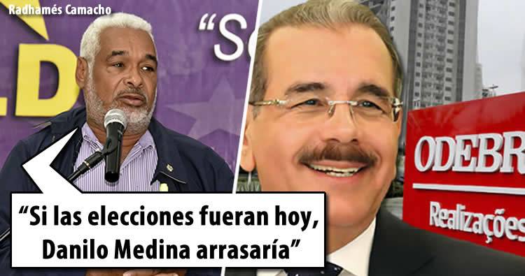 Radhamés Camacho dice que si las elecciones fueran hoy, Danilo Medina arrasaría