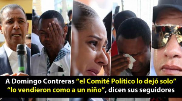 Video: Seguidores de Domingo Contreras dice el Comité Político lo dejó solo y que ‘lo vendieron como un niño’