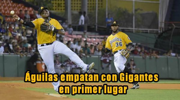 Águilas cibaeñas le ganan a Gigantes y empatan en primer lugar