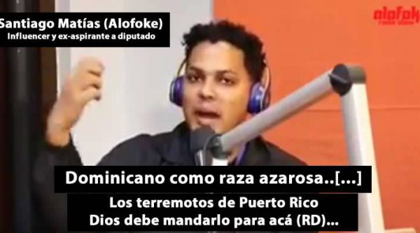 Video – Alofoke: ‘Los terremotos de Puerto Rico Dios debe mandarlo para acá (RD)’