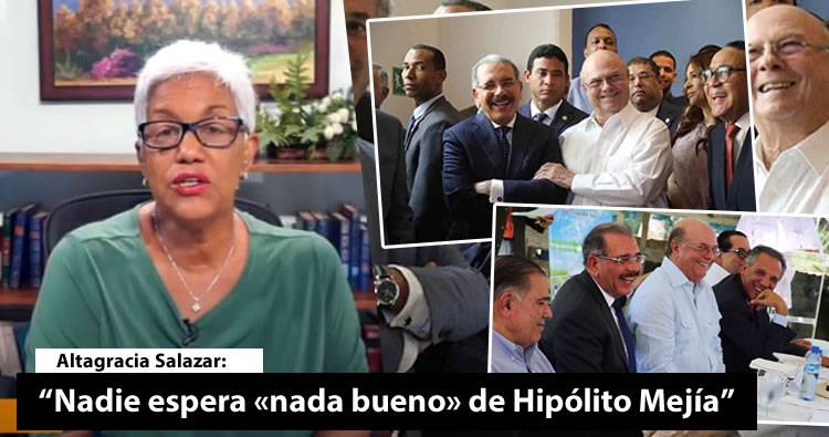 Video – Altagracia Salazar: “Nadie espera «nada bueno» de Hipólito Mejía”