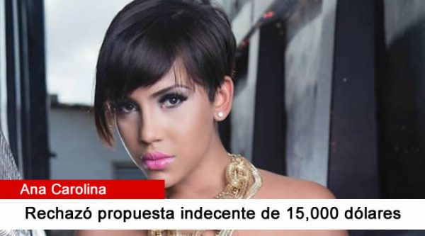 Ana Carolina rechazó una propuesta indecente de 15,000 dólares