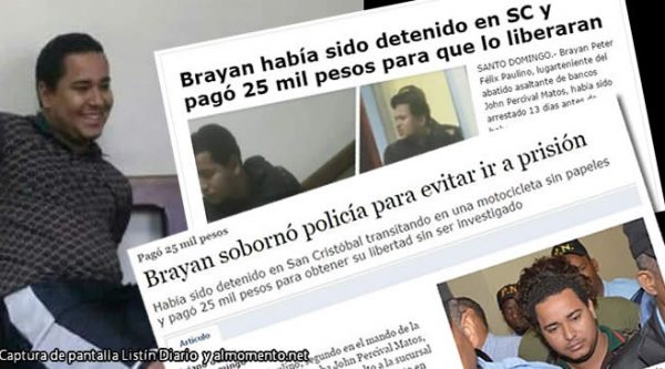 Brayan Paulino había sido detenido en San Cristóbal y pagó 25 mil pesos para que lo soltaran