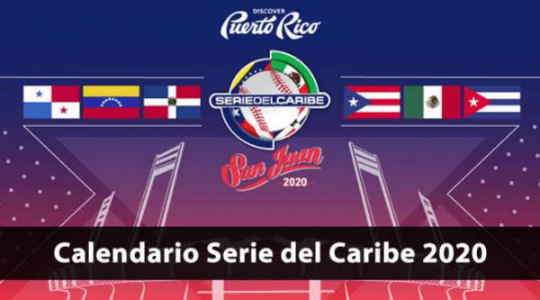 Calendario Serie del Caribe 2020 | San Juan, Puerto Rico