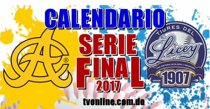 Calendario Serie Final 2017 Aguilas vs Licey