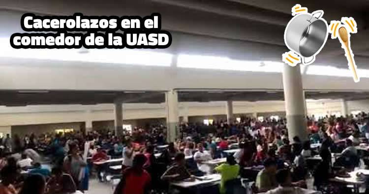 Video: Cacerolazos en el comedor de la UASD