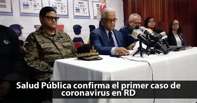 Salud Pública confirma el primer caso de coronavirus en República Dominicana