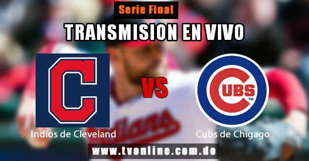 Ver en vivo Cubs vs Indios de Cleveland en vivo y online