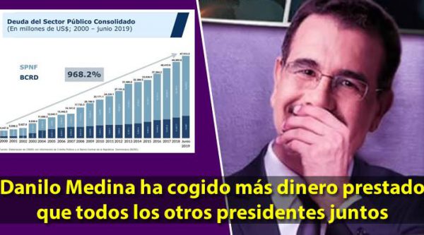 Danilo Medina ha cogido más dinero prestado que todos los otros presidentes juntos