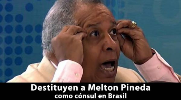 imagen desituyen a melton pineda como consul en brasil