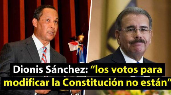 Dionis Sánchez: “los votos para modificar la Constitución no están”