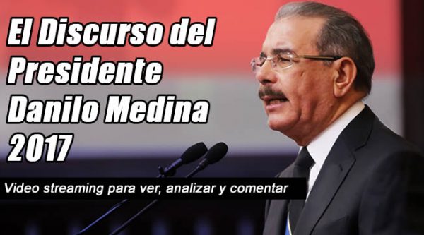 Ver Discurso de Danilo Medina en vivo y online