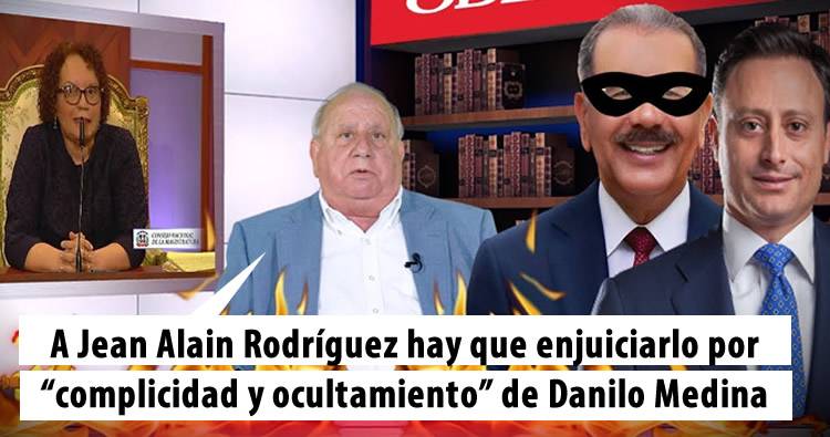 Dr. Fadul: ‘a Jean Alain Rodríguez hay que enjuiciarlo por ‘complicidad y ocultamiento’ de Danilo Medina en caso Odebrecht