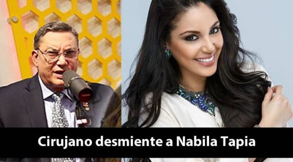 Cirujano que operó a Nabila Tapia la desmiente