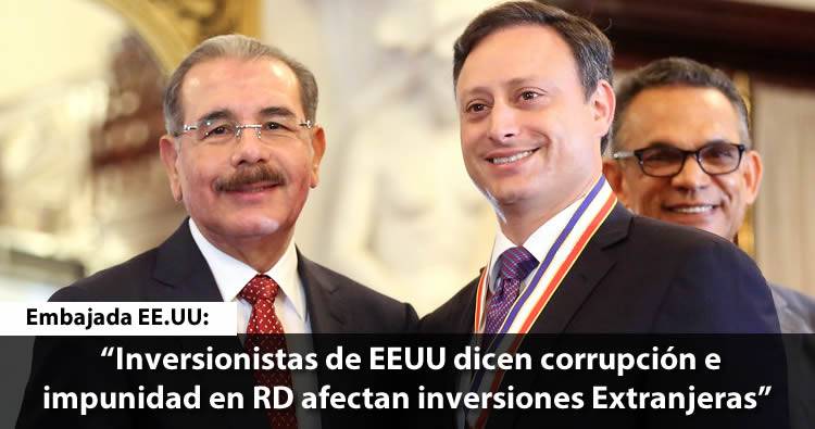 Embajada e inversionistas de EEUU dicen corrupción e impunidad en RD afectan inversiones