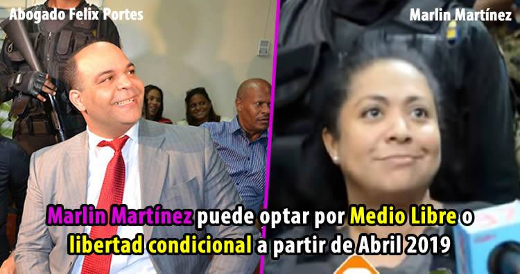 Felix Portes dice Marlin Martínez puede optar por Medio Libre o libertad condicional
