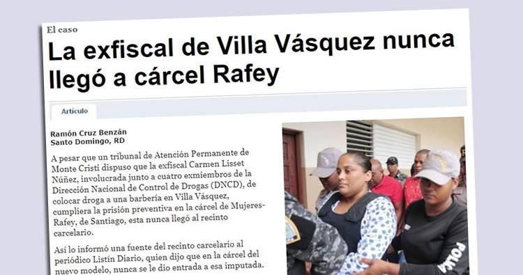La exfiscal de Villa Vásquez nunca llegó a cárcel Rafey