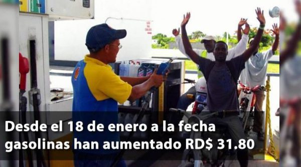 Desde el 18 de enero a la fecha gasolinas han aumentado RD$ 31.80