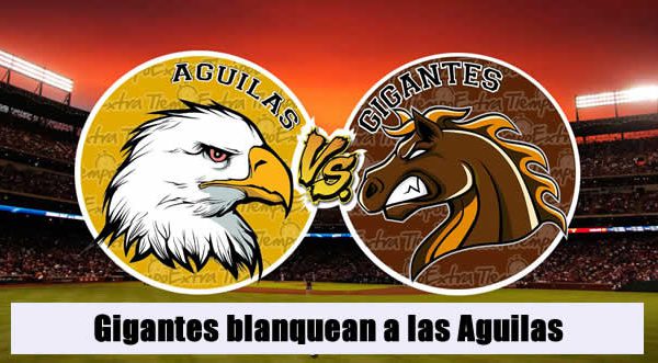 Gigantes blanquean a las Aguilas