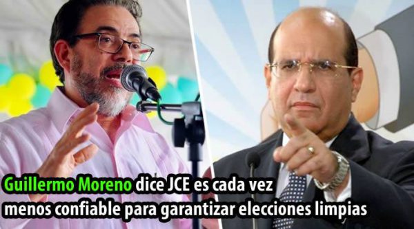 Guillermo Moreno dice JCE es cada vez menos confiable para garantizar elecciones limpias