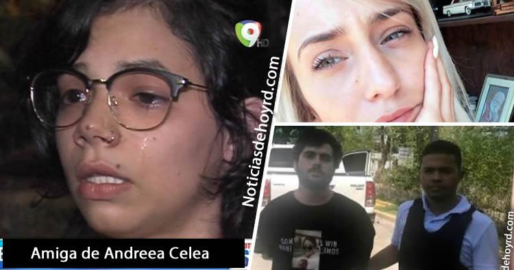 Video: Amiga de Andreea narra la forma en que Gabriel Villanueva la maltrataba