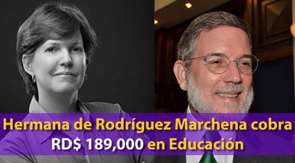 Hermana de Rodríguez Marchena cobra RD$189,000 en Educación