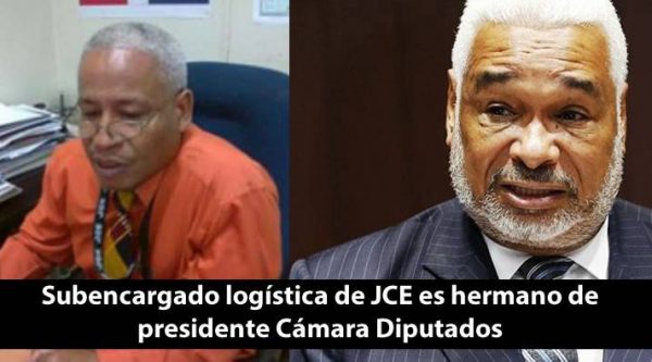 Subencargado logística de JCE es hermano de presidente Cámara Diputados