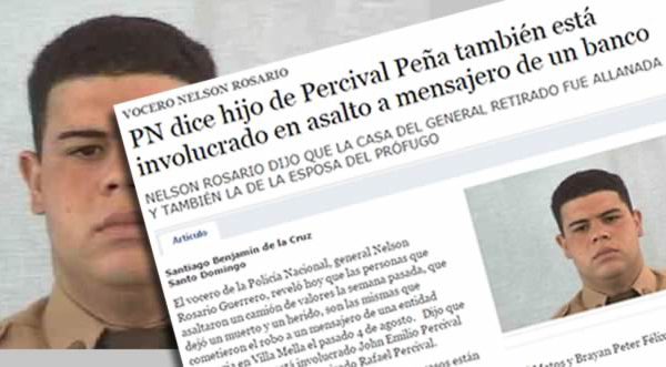 Hijo de Percival Peña también está involucrado en asalto a mensajero de un banco