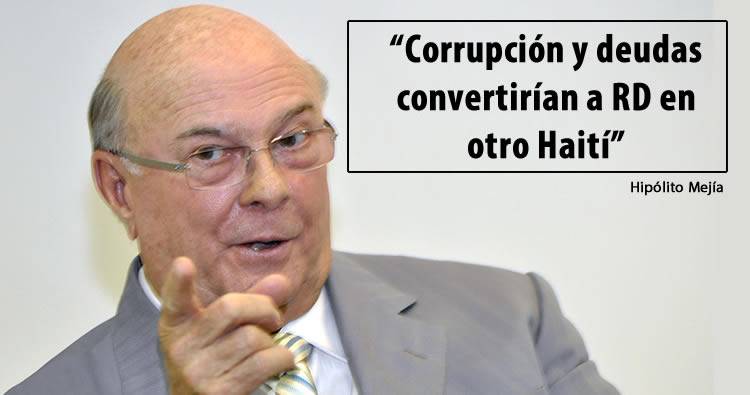 Hipólito Mejía dice: ‘Corrupción y deudas convertirían a RD en otro Haití’