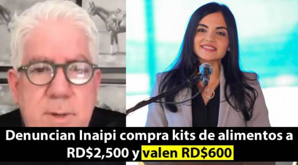 Denuncian Inaipi compra kits de alimentos a RD$2,500 y valen RD$600