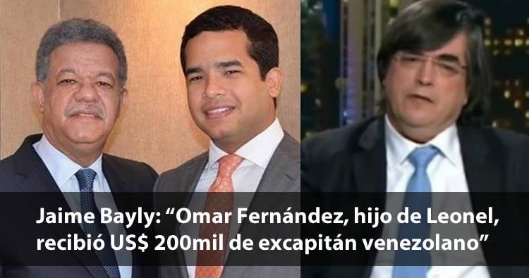 Omar Fernández, hijo de Leonel, recibió US$ 200 mil de excapitán venezolano según Jaime Bayly