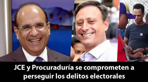 JCE y Procuraduría se comprometen a perseguir los delitos electorales