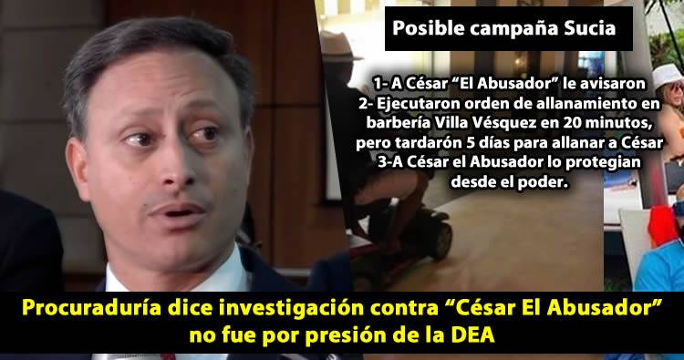 Procuraduría dice investigación contra “César El Abusador” no fue por presión de la DEA