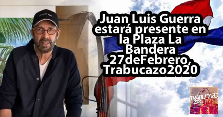 Juan Luis Guerra anuncia estará presente en protesta del 27 de febrero en Plaza de la Bandera