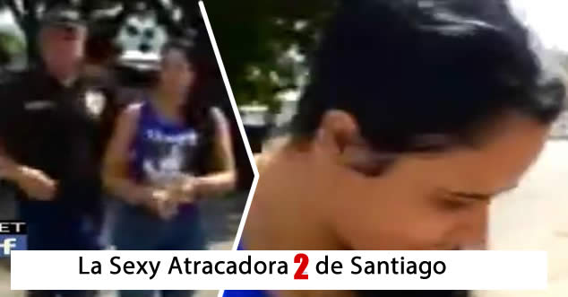 Video: Aparece otra «Sexy Atracadora 2» en Santiago