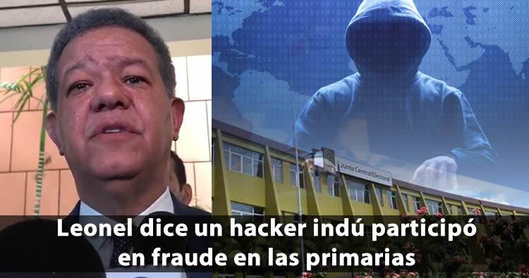 Leonel Fernández dice un Hacker Indú participó en ‘fraude’ en las primarias