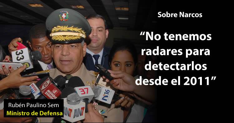 Ministro de Defensa a Narcos: No tenemos radares para detectarlos desde el 2011