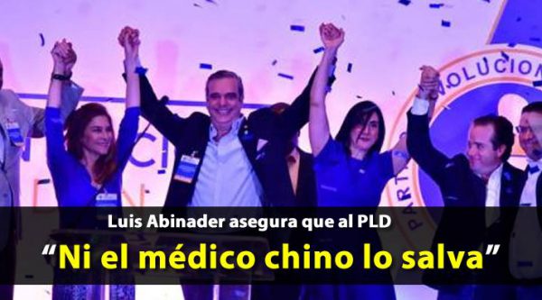 imagen luis abinader al pld medico chino