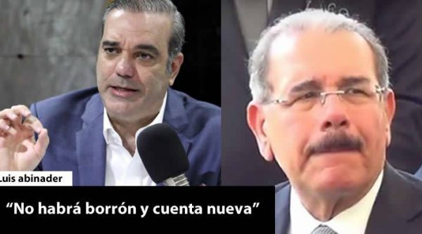 imagen luis abinader no borron y cuenta nueva