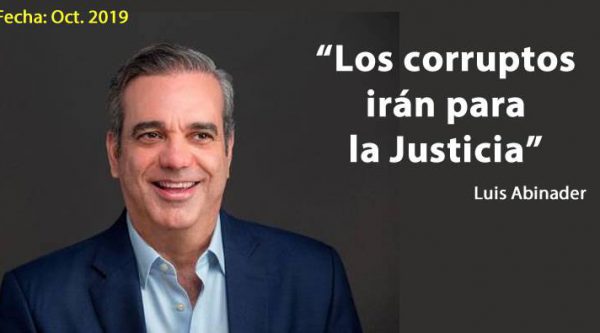 imagen luis abinader sobre corruptos a justicia