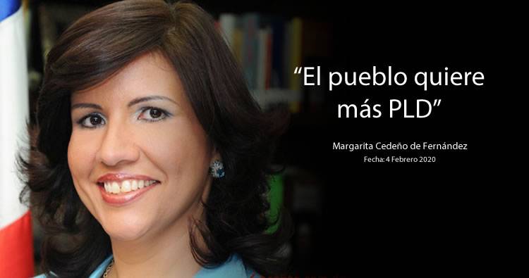 Margarita Cedeño dice que el «pueblo quiere más PLD»