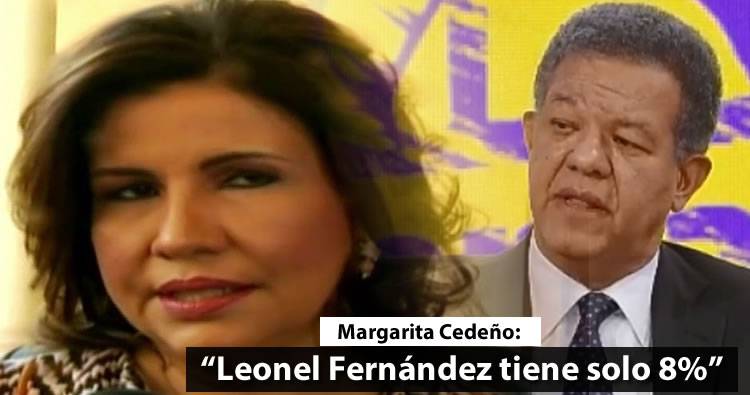 Video: Margarita Cedeño dice que Leonel tiene solo 8% y que apoyaría al PLD en segunda vuelta