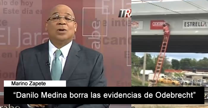 Video: Marino Zapete dice Danilo Medina borra las evidencias de Odebrecht
