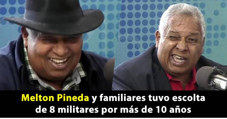 Melton Pineda tuvo escolta de 8 militares por más de 10 años
