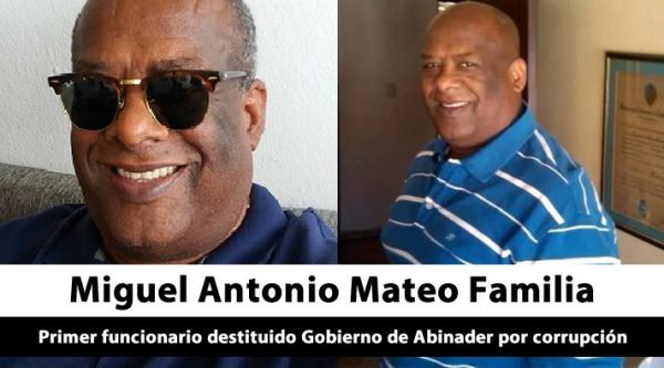 imagen miguel antonio mateo familia corrupcion puestos del gobierno