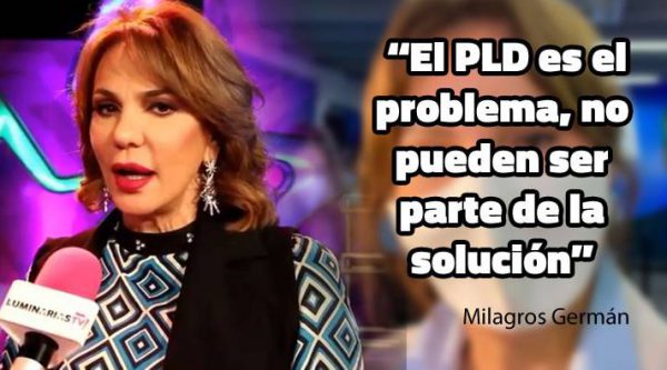 Milagros Germán apoya a Abinader: «El PLD es el problema, no pueden ser parte de la solución»