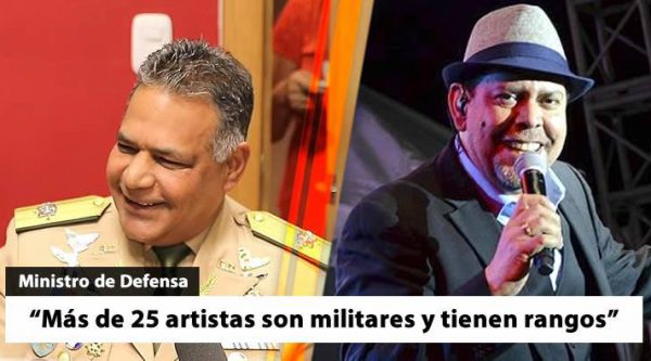 Ministro de Defensa: Más de 25 artistas son militares y tienen rangos.