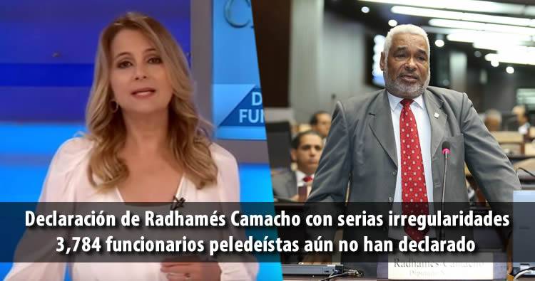 Reportaje Nuria Piera: Irregularidades en la declaración de Radhamés Camacho