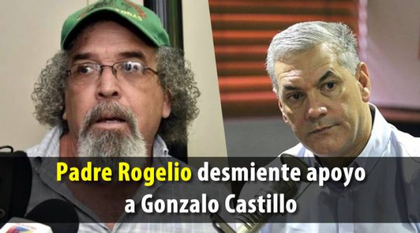 Padre Rogelio Cruz desmiente apoyo a Gonzalo Castillo